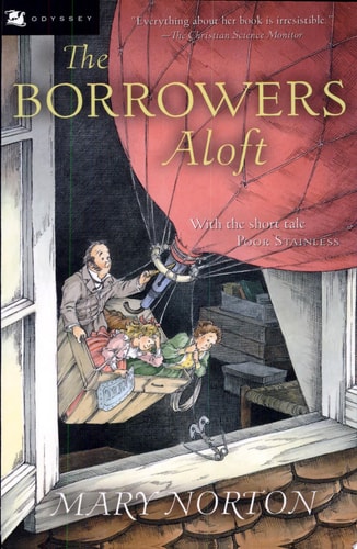 The Borrowers Aloft With the Short Tale Poor Stainless