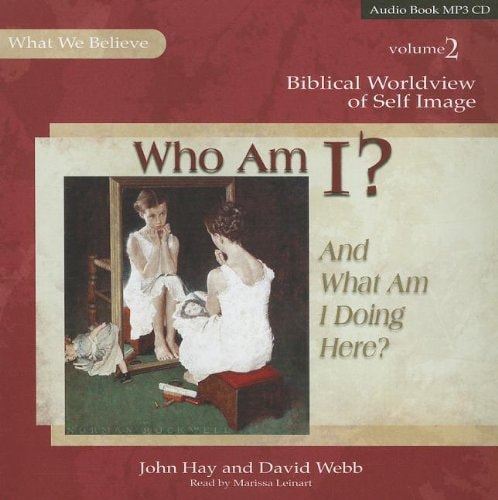 Who Am I? And What Am I Doing Here?