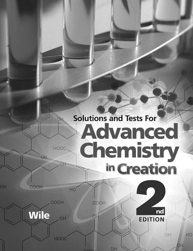 Advanced Chemistry in Creation 2nd Edition Solutions and Tests Manual