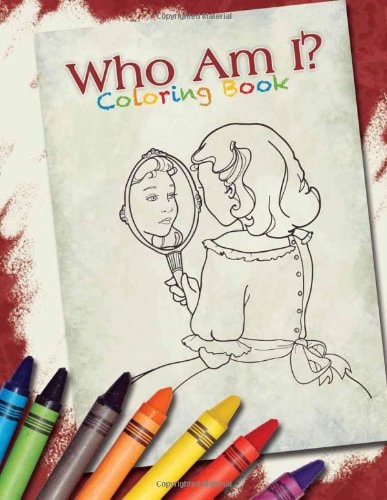 Who Am I? Coloring Book