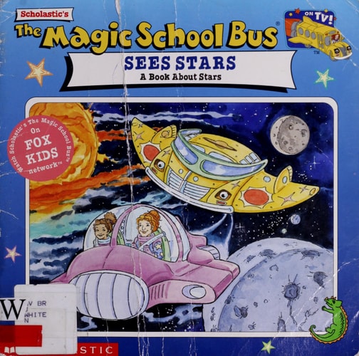 The Magic School Bus Sees Stars: A Book About Stars
