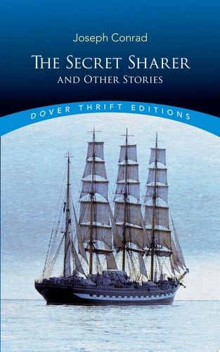 The Secret Sharer and Other Stories (Dover Thrift Editions: Short Stories)