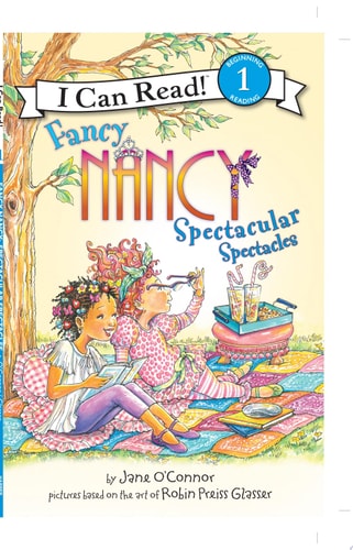 Fancy Nancy: Spectacular Spectacles (I Can Read Level 1)