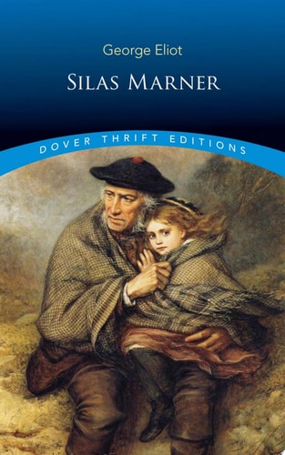 Silas Marner (Dover Thrift Editions: Classic Novels)