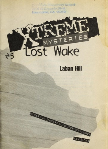 Lost Wake (Xtreme Mysteries)