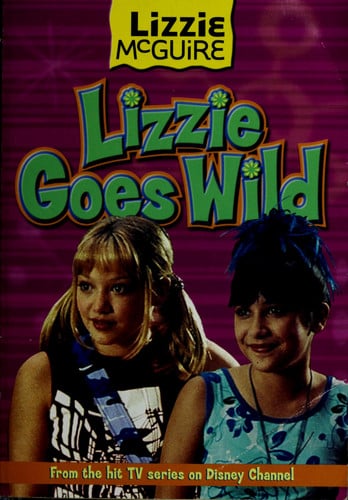 Lizzie Goes Wild (Lizzie McGuire)