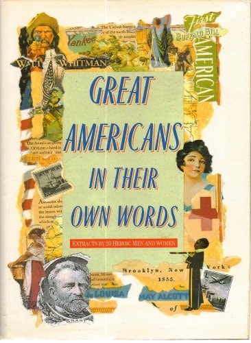 Great Americans in Their Own Words