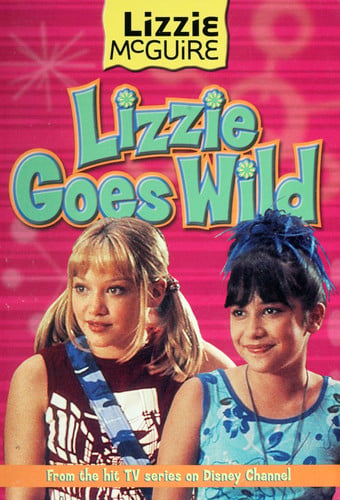 Lizzie McGuire: Lizzie Goes Wild! - Book #3 Junior Novel
