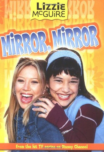 Lizzie McGuire: Mirror Mirror - Book #14 Junior Novel