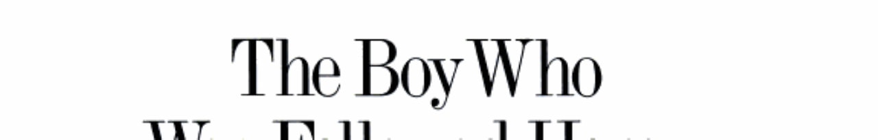 The Boy Who Was Followed Home