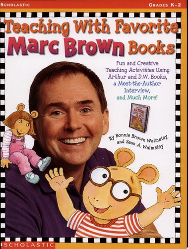 Teaching with Favorite Marc Brown Books (Grades K-2)