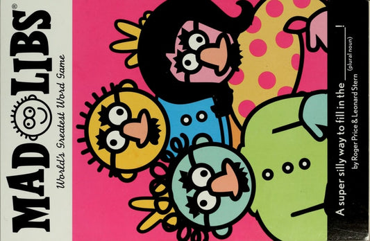 Goofy Mad Libs: World's Greatest Word Game