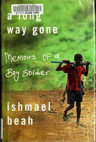 A Long Way Gone Memoirs of a Boy Soldier