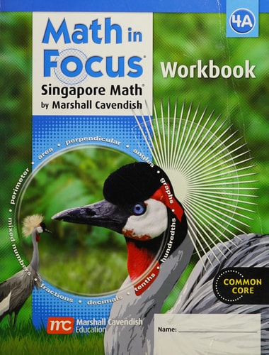 Math in Focus: A Singapore Approach- Student Workbook, Grade 4A