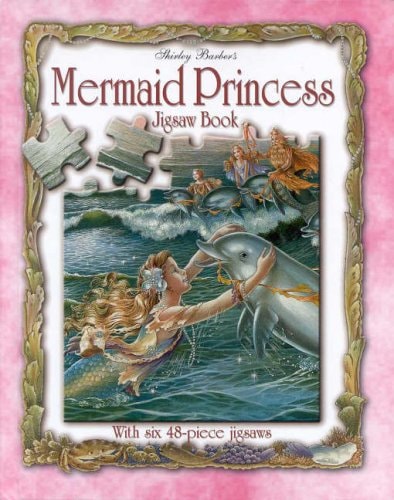 The Mermaid Princess Jigsaw Book With Six 48-Piece Jigsaws