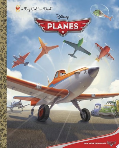 Disney Planes Big Golden Book (Disney Planes)