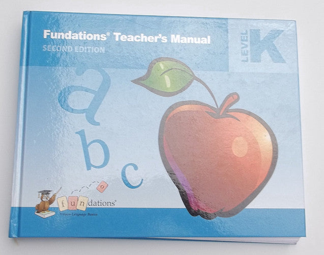 Fundations Teacher's Manual K Second Edition