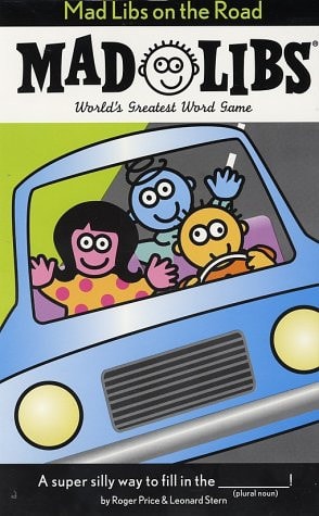 Mad Libs on the Road World's Greatest Word Game