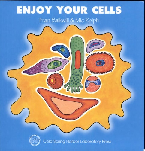 Enjoy Your Cells (Enjoy Your Cells Series Book 1)