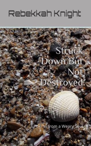 Struck Down But Not Destroyed