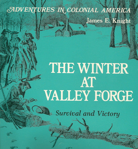 The winter at Valley Forge: survival and victory