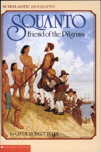 Squanto, Friend Of The Pilgrims