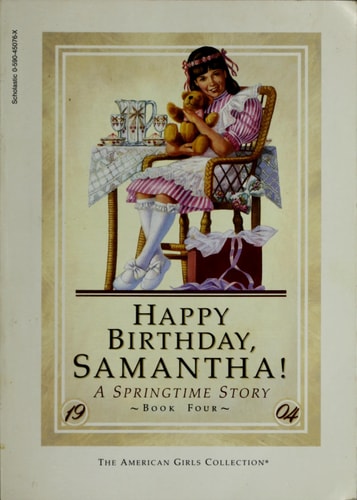 HAPPY BIRTHDAY, SAMANTHA! (The American Girls Collection, Book 4)