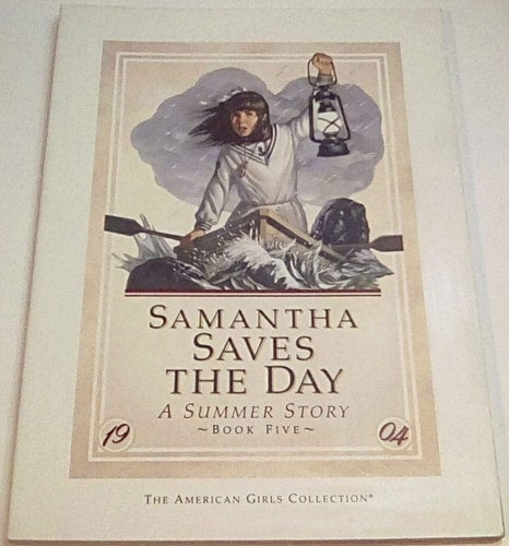 Samantha Saves the Day: A Summer Story (American Girls Collection Series: Molly #5)