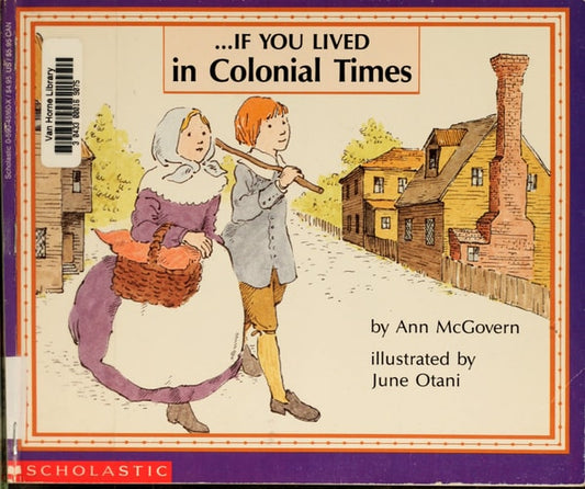 If You Lived In Colonial Times