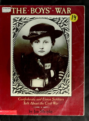 The Boys' War: Confederate and Union Soldiers Talk About the Civil War