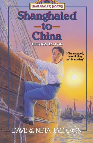 Shanghaied to China Hudson Taylor