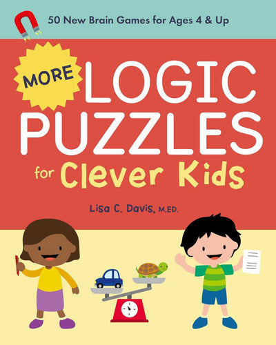 More Logic Puzzles for Clever Kids 50 New Brain Games for Ages 4 & Up