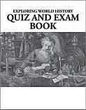 Exploring World History Quiz and Exam Book