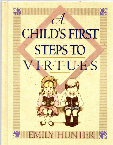 A Child's First Steps to Virtues