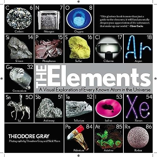 The Elements A Visual Exploration of Every Known Atom in the Universe