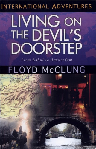 Living on the Devil's Doorstep: From Kabul to Amsterdam (International Adventures)