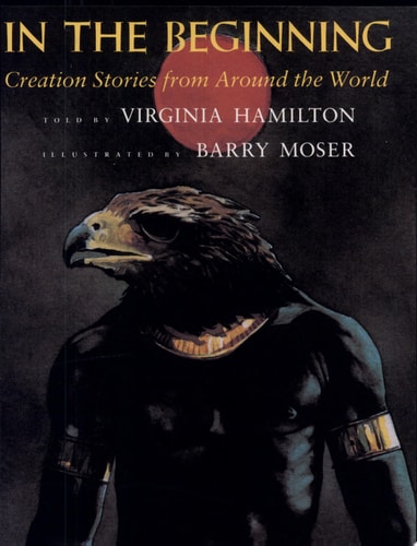 In the Beginning Creation Stories from Around the World