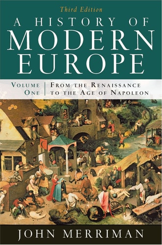 A History of Modern Europe: From the Renaissance to the Age of Napoleon