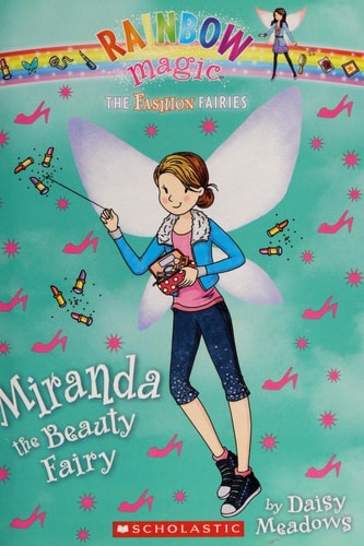 Miranda the Beauty Fairy Rainbow Magic the Fashion Fairies