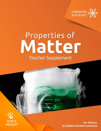 Properties of Matter Teacher Supplement (God's Design)