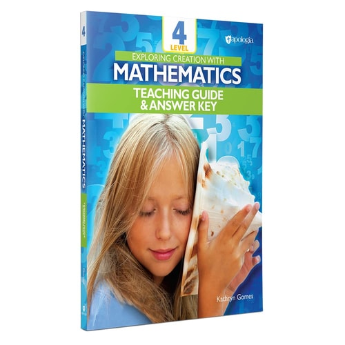 Exploring Creation with Mathematics 4 Teaching Guide & Answer Key