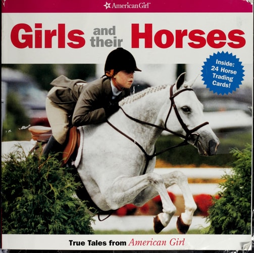 Girls and Their Horses: True Stories from American Girl