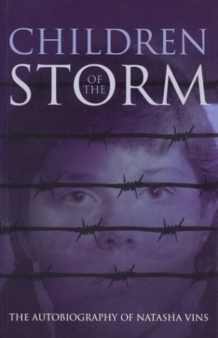 Children of the Storm The Autobiography of Natasha Vins