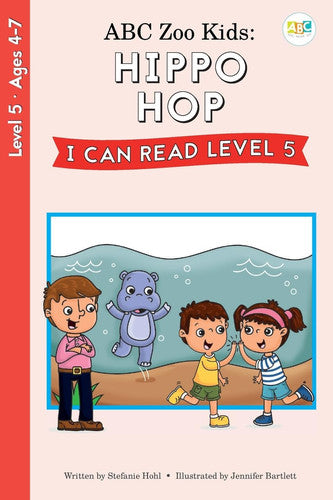 ABC Zoo Kids Hippo Hop I Can Read Level 5: Hippo Hop