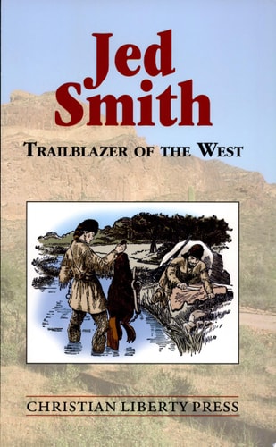 Jed Smith Trailblazer Of The West *OP