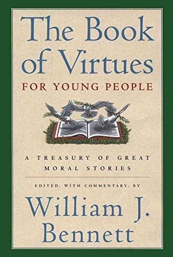 The Book of Virtues for Young People A Treasury of Great Moral Stories