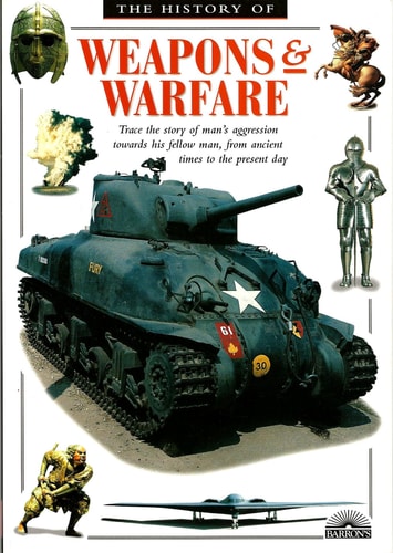Weapons & Warfare (History Series)