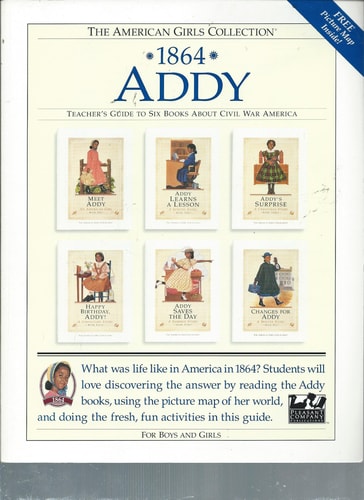 Addy, 1864 : teacher's guide to six books about Civil War America (American girls collection)