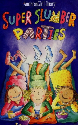 Super Slumber Parties