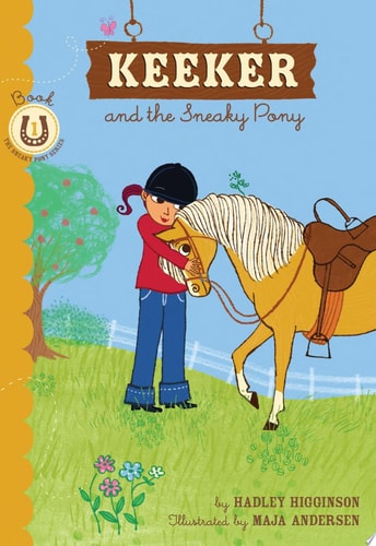 Keeker and the Sneaky Pony Book 1 in the Sneaky Pony Series
